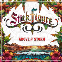 Stick Figure - Above the Storm