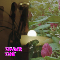 Tender Time - Tender Time