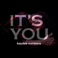 Kaydee Numbere - It's You