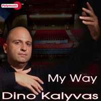 Dino Kalyvas - My Way