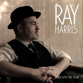 Ray Harris - Kinda Sets The Tone