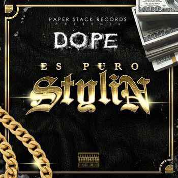 Dope - Es Puro Stylin (Explicit)