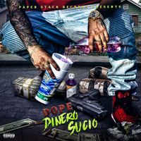 Dope - Dinero Sucio (Explicit)