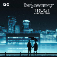 Ferry Corsten - Trust