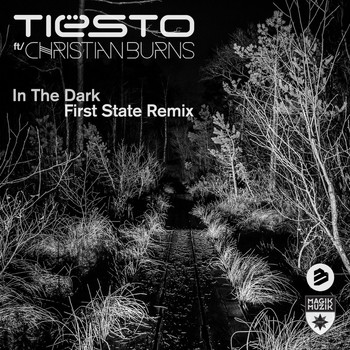 Tiësto featuring Christian Burns - In the Dark First State Remix