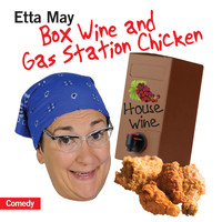 Etta May - Etta May Box Wine and Gas Station Chicken