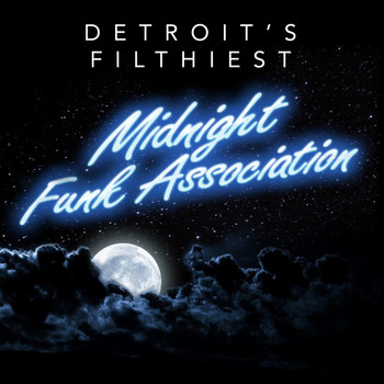 Detroit's Filthiest - Midnight Funk Association