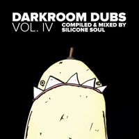 Silicone Soul - Darkroom Dubs Vol. IV - Compiled & Mixed By Silicone Soul