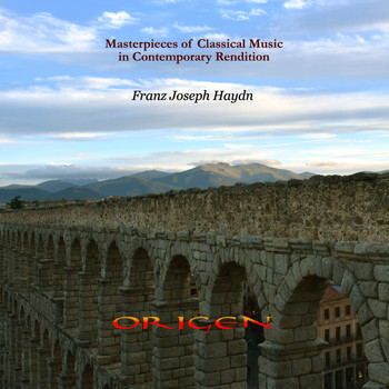 Origen - The Masterpieces of Classical music in Contemporary Rendition.  Franz Joseph Haydn