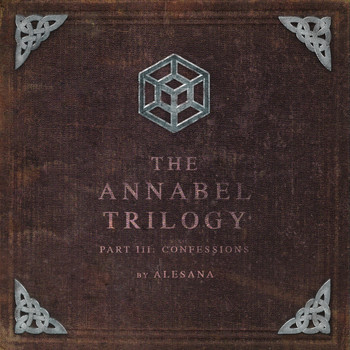 Alesana - The Annabel Trilogy Part III: Confessions