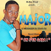Major - On s'en gaba!