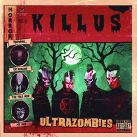 Killus - Ultrazombies (Explicit)