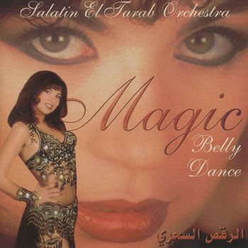 Salatin El Tarab Orchestra - Magic Belly Dance