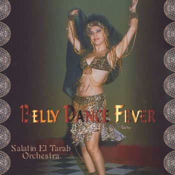 Salatin El Tarab Orchestra - Belly Dance Fever