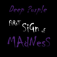 Deep Purple - First Sign of Madness