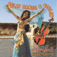 Bassil Moubayyed - Belly Dance & Violin