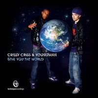 Crissy Criss, Youngman - Give You the World