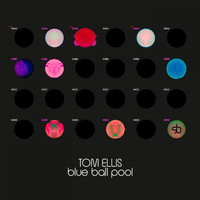 Tom Ellis - Blue Ball Pool