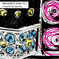 Aquasky - Breakbeat Bass, Vol. 2