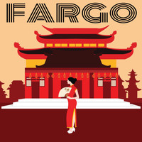 Fargo - Всё сделано в Китае
