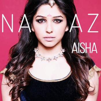 Aisha - Naaz