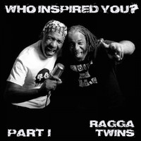 Ragga Twins - Who Inspired You? Pt. 1