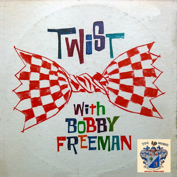 Bobby Freeman - Twist with Bobby Freeman