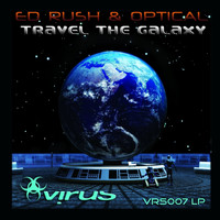 Ed Rush, Optical - Travel the Galaxy