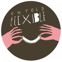 Untold - Flexible