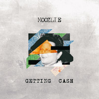 Moozlie - Getting Cash