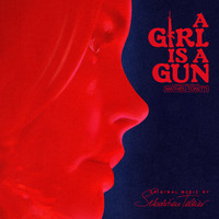Sébastien Tellier - A Girl Is a Gun (Music from the Original Series)