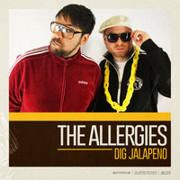 The Allergies - The Allergies Dig Jalapeno