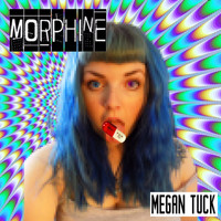 Megan Tuck - Morphine