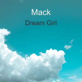 Mack - Dream Girl