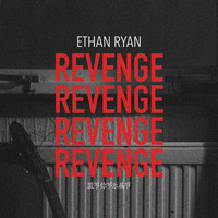Ethan Ryan - Revenge