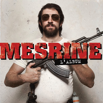 Various Artists - Mesrine, l'album (The Original Soundtrack Inspired by the Films "L'instinct de mort" and "L'ennemi public n° 1") (Édition deluxe)