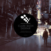 Clark Bach - Despair