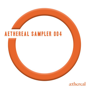 Various Artists - Aethereal Sampler 004