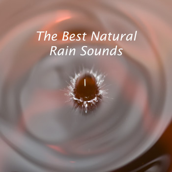 Sounds Of Nature : Thunderstorm, Rain - 2017 Compilation of The Best Natural Rain Sounds for Sleep and Relaxation