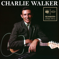 Charlie Walker - Columbia & Epic Sessions (1958-1971)
