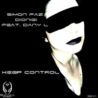 Dionigi & Simon Faz feat. Dany L - Keep Control