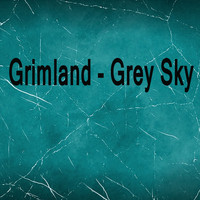 Grimland - Grey Sky