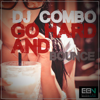 DJ Combo - Go Hard & Bounce