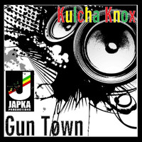 Kulcha Knox - Gun Town
