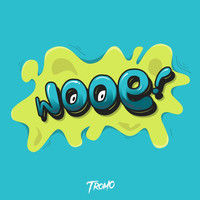 Tromo - Wooe