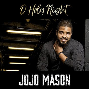 Jojo Mason - O Holy Night