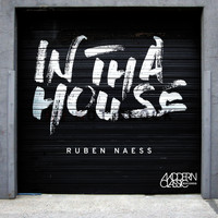 Ruben Naess - In Tha House