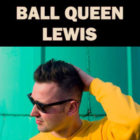 Lewis - Ball Queen