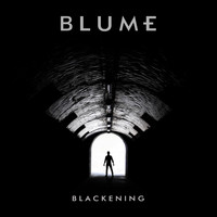 Blume - Blackening