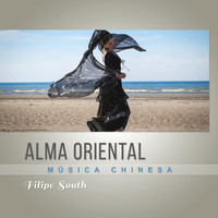 Filipe South - Alma Oriental (Música Chinesa)